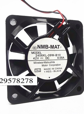 NMB 2406KL-09W-B10 6015 42V 0.05A 6厘米 2线 打印机散热风扇