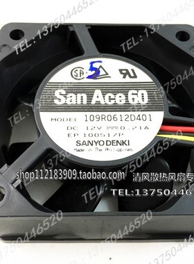 原装三洋 6025 6CM 109R0612D401 12V 0.21A 6CM 三线散热风扇