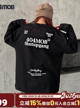 404MOB潮牌字母长袖T恤男女美式宽松重磅春秋情侣纯棉百搭打底衫