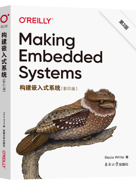 【官方正版】 Making embedded systems 9787576617689 Elecia White著 东南大学出版社