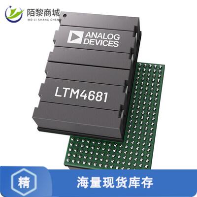 原装正品LTM4681IY芯片QUAD 30A OR SINGLE 120A UMODULE