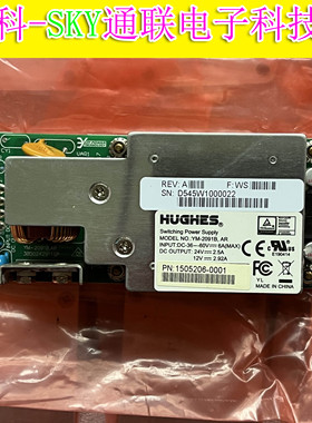 原装HUGHES电源YM-2091B.AR IN DC-36-60V OUT24V/2.5A 12V/2.92A
