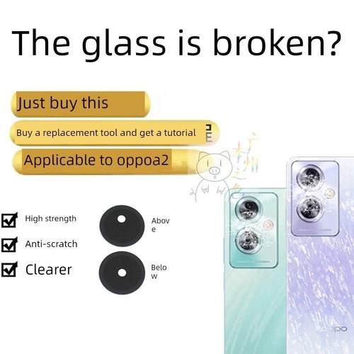 适用于Oppo A2后置摄像头玻璃镜头Oppo A2手机后置摄像头反光镜镜