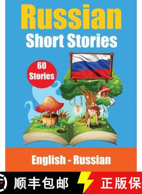【3-4周达】Short Stories in Russian | English and Russian Short Stories Side by Side: Learn the Russi... [9789403704821]