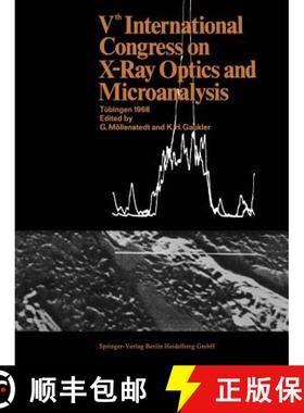 【3-4周达】Vth International Congress on X-Ray Optics and Microanalysis: Tubingen, September 9th-14th... [9783662121108]