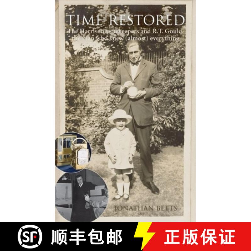 【3-4周达】Time Restored: The Harrison timekeepers and R.T. Gould, the man who knew (almost) everything [9780198568025]