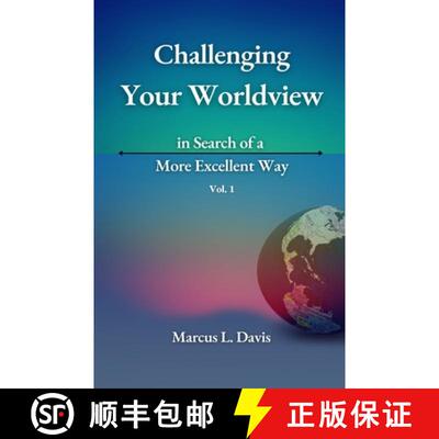【3-4周达】Challenging Your Worldview in Search of a More Excellent Way VOL. 1 [9781737898108]