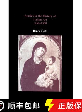 【3-4周达】Studies in the History of Italian Art 1250-1550 [9780907132929]