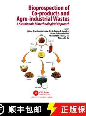 【3-4周达】Bioprospection of Co-products and Agro-industrial Wastes: A Sustainable Biotechnological A... [9781032145709]