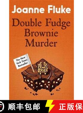 【3-4周达】Double Fudge Brownie Murder (Hannah Swensen Mysteries, Book 18): A captivatingly cosy murd... [9781472221438]