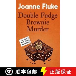 【3-4周达】Double Fudge Brownie Murder (Hannah Swensen Mysteries, Book 18): A captivatingly cosy murd... [9781472221438]