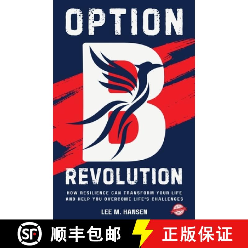 预订 Option B Revolution: How Resilience Can Transform Your Life and Help You Overcome Life's Challenges [9798869208750]