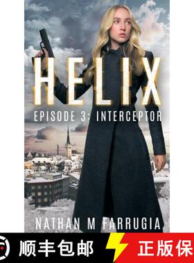 预订 Helix: Episode 3 (Interceptor) [9780995436121]