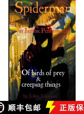 【3-4周达】Spiderman III : Of Birds of Prey & Creeping Things [9781365201547]