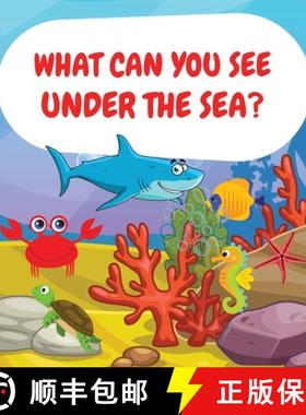 预订 What can you see under the sea? : Sea Animals Children Picture Book to Read Aloud [9781803936055]