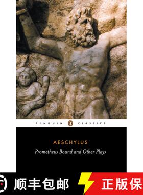 【3-4周达】Prometheus Bound and Other Plays: Prometheus Bound, The Suppliants, Seven Against Thebes, ... [9780140441123]