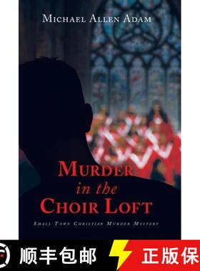 【3-4周达】Murder in the Choir Loft: Small Town Christian Murder Mystery [9798385005345]