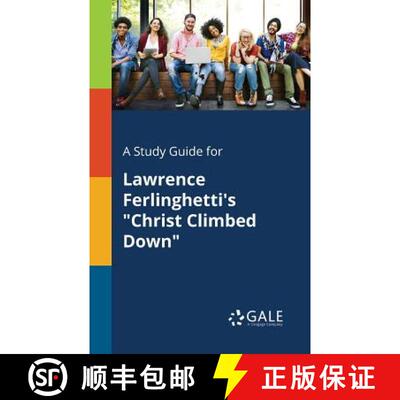 【3-4周达】A Study Guide for Lawrence Ferlinghetti's Christ Climbed Down [9781375378024]