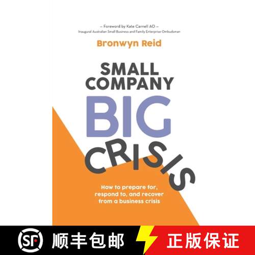 【3-4周达】Small Company Big Crisis: How to prepare for, respond to, and recover from a business crisis [9780645127706]