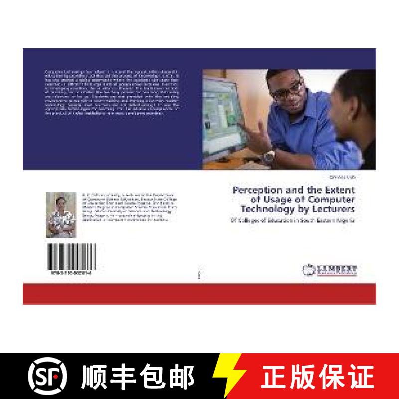 预订 Perception and the Extent of Usage of Computer Technology by Lecturers [9783330002616]