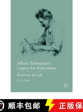 【3-4周达】Albert Schweitzer’s Legacy for Education: Reverence for Life [9780230108561]