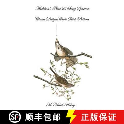 【3-4周达】Audubon's Plate 25 Song Sparrow: Classic Designs Cross Stitch Pattern [9781640042742]