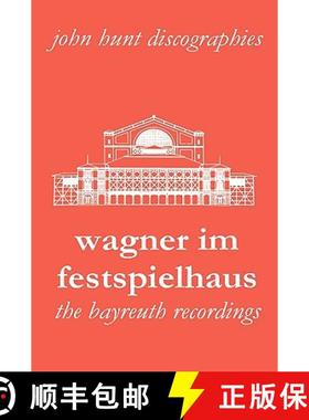 【3-4周达】Wagner Im Festspielhaus. Discography of the Bayreuth Festival. [2006]. [9781901395204]