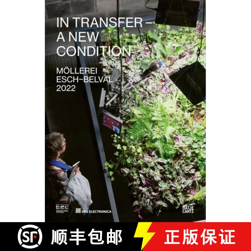 【4周达】ESCH 2022 | Ars Electronica: IN TRANSFER: A New Condition [9783775752411]