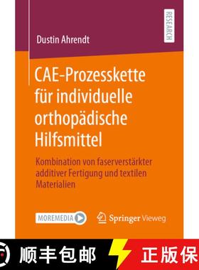 【3-4周达】Cae-Prozesskette Für Individuelle Orthopädische Hilfsmittel: Kombination Von Faserverst... [9783658372446]