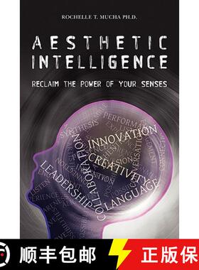 【3-4周达】Aesthetic Intelligence: Reclaim the Power of Your Senses [9781439238493]