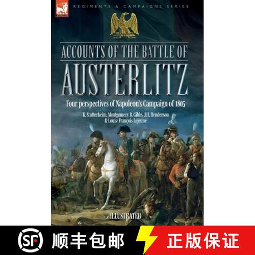 【3-4周达】精装 Accounts of the Battle of Austerlitz: An account of Napoleon's most accomplished vict... [9781916535008]