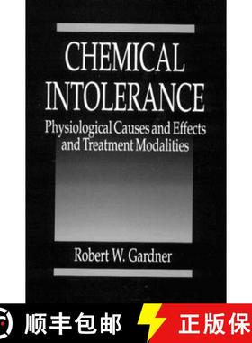 【3-4周达】Chemical Intolerance: Physiological Causes and Effects and Treatment Modalities [9780849389269]