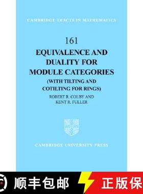 【3-4周达】Equivalence and Duality for Module Categories with Tilting and Cotilting for Rings: - Equi... [9780521838214]