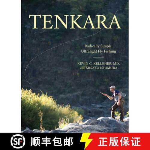 【3-4周达】Tenkara : Radically Simple, Ultralight Fly Fishing [9781493049073]