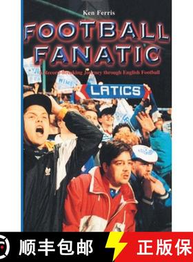 【3-4周达】Football Fanatic : A Record Breaking Journey Through English Football [9781845966690]