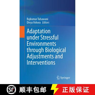 【3-4周达】Adaptation under Stressful Environments through Biological Adjustments and Interventions [9789819976515]