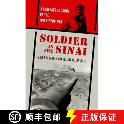 【3-4周达】精装 Soldier in the Sinai: A General's Account of the Yom Kippur War [9780813150802]