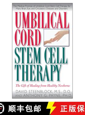 【3-4周达】Umbilical Cord Stem Cell Therapy : The Gift of Healing from Healthy Newborns [9781591201250]