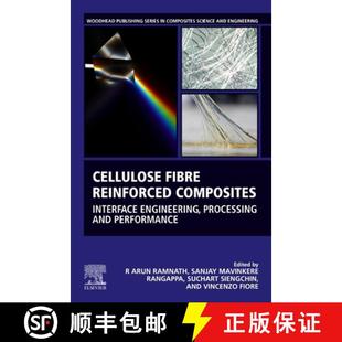 Interface Reinforced Engineering Performance Cellulose and 4周达 9780323901253 Fibre Processing Composites