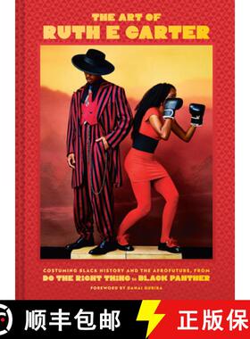 【3-4周达】The Art of Ruth E. Carter: Costuming Black History and the Afro-Future, from Do the Right ... [9781797203065]