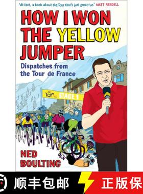【3-4周达】How I Won the Yellow Jumper : Dispatches from the Tour de France [9780224083362]