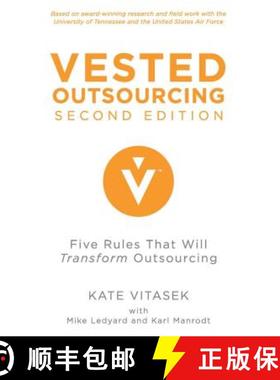 【3-4周达】Vested Outsourcing, Second Edition: Five Rules That Will Transform Outsourcing [9781137297198]