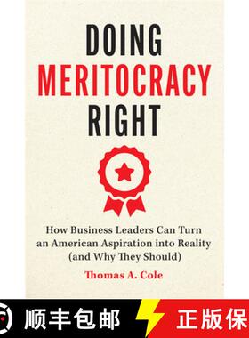 【3-4周达】Doing Meritocracy Right – How Business Leaders Can Turn an American Aspiration into Reali... [9780226844596]