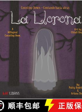 【3-4周达】La Llorona: Counting Down / Contando hacia atrás (Bilingual: English/Spanish): A Bilingua... [9780986109928]