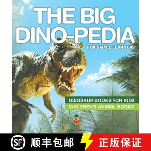 pedia Children for Dino The Kids Small Animal Dinosaur Big Books 4周达 9798869411655 Learners