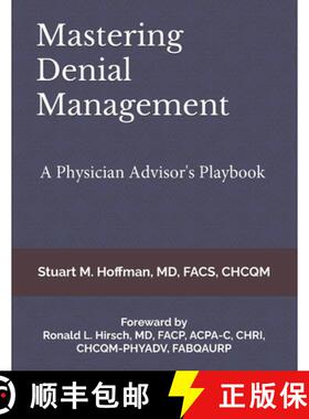 【3-4周达】Mastering Denial Management: A Physician Advisor's Playbook [9798349355080]