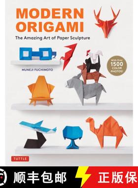 【3-4周达】Modern Origami: The Amazing Art of Paper Sculpture (34 Original Projects) [9780804855068]