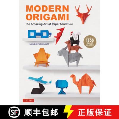 【3-4周达】Modern Origami: The Amazing Art of Paper Sculpture (34 Original Projects) [9780804855068]