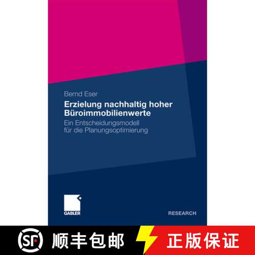 【3-4周达】Erzielung nachhaltig hoher Büroimmobilienwerte : Ein Entscheidungsmodell für die Planung... [9783834921000]