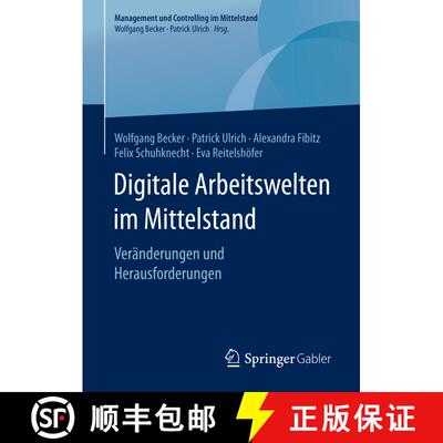 【3-4周达】精装 Digitale Arbeitswelten im Mittelstand : Veränderungen und Herausforderungen [9783658243715]
